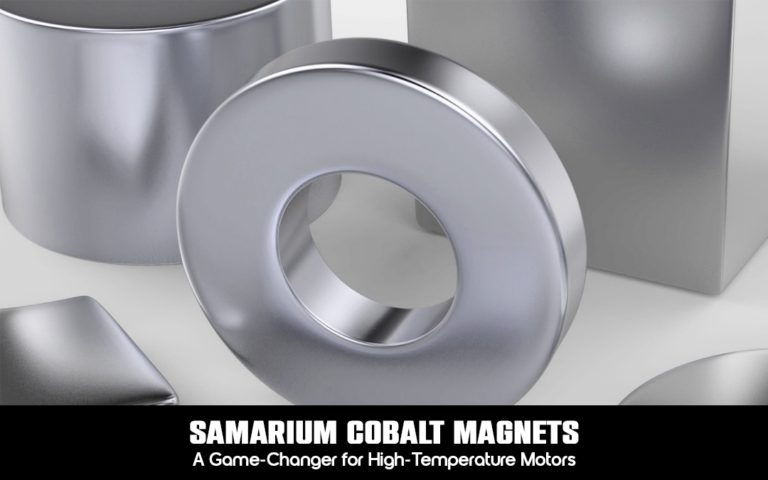 Read more about the article Samarium Cobalt Magnets: A Game-Changer for High-Temperature Motors